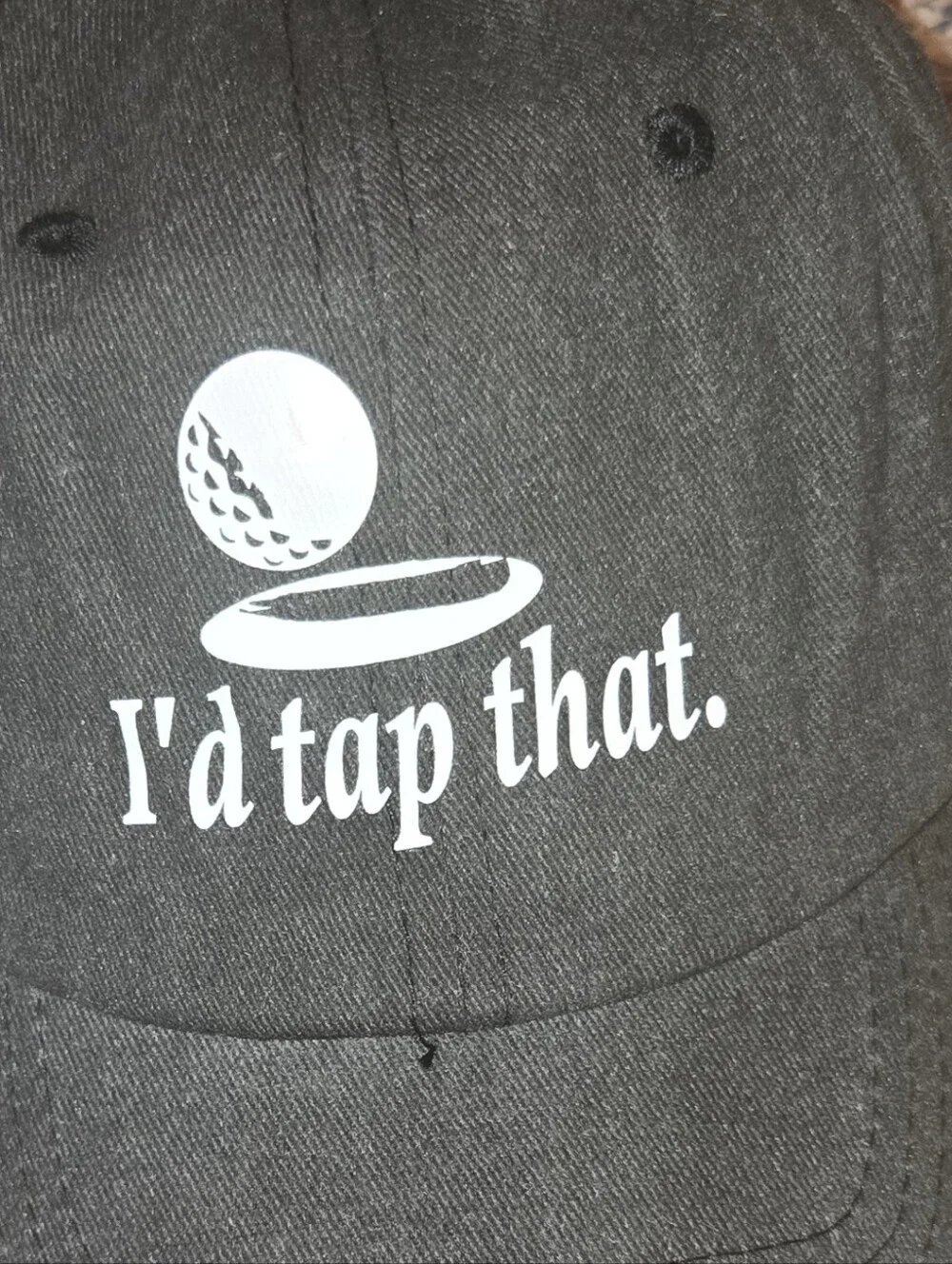 I'd Tap That Golf Humor Hat